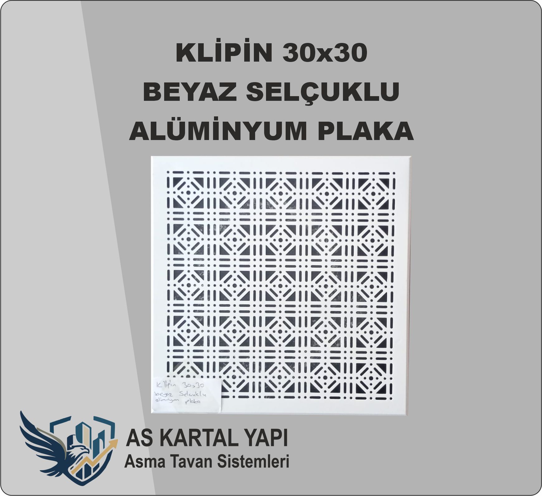 Klipin 30x30 Beyaz Alüminyum  Selçuklu Plaka